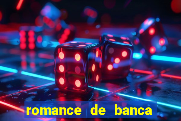 romance de banca digital 2021